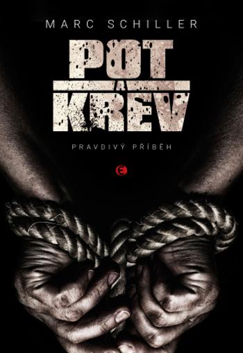 Pot a krev - Marc Schiller - e-kniha