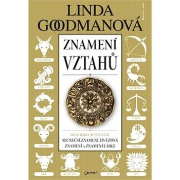 Znamení vztahů: Daší dílo autorky Slunečních znamení, Znamení lásky a Hvězdných znamení (978-80-7217-708-0)