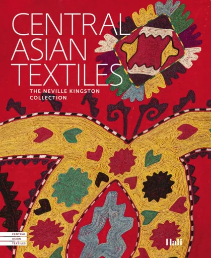 Central Asian Textiles - Tereza Hejzlarová, Snezhanna Atanova