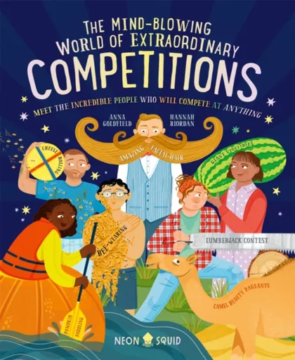 The Mind-Blowing World of Extraordinary Competitions - Anna Goldfield