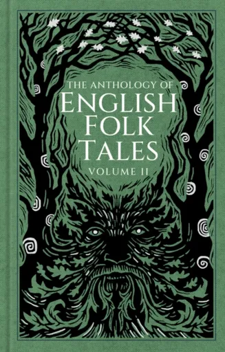 The Anthology of English Folk Tales: Volume II - Folk Tales Authors