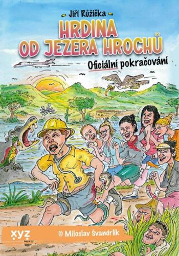 Hrdina od Jezera Hrochů - Jiří Růžička