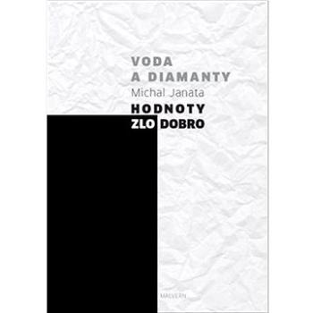 Voda a diamanty: Hodnoty - zlo - dobro (978-80-7530-385-1)