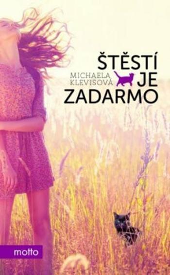 Štěstí je zadarmo - Michaela Klevisová - e-kniha