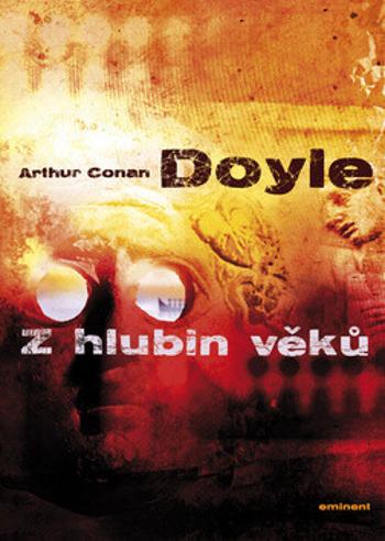 Z hlubin věků - Sir Arthur Conan Doyle