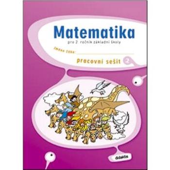 Matematika pro 2. ročník základní školy 2: Pracovní sešit (978-80-7358-077-3)