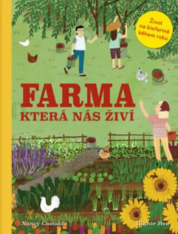 Farma která nás živí  Nancy Castaldo, Ginni Hsu - Castaldo Nancy, Ginni Hsu