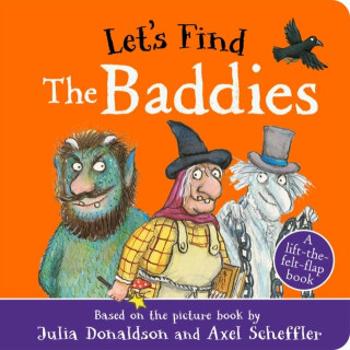 Let's Find The Baddies - Julia Donaldsonová