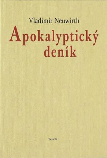 Apokalyptický deník - Vladimír Neuwirth