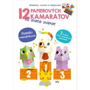 12 papierových kamarátov zo sveta zvierat Domáci maznáčikovia (9789464228373)