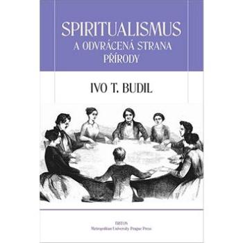 Spiritualismus a odvrácená strana přírody (978-80-7553-519-1)