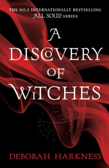 A Discovery of Witches - Deborah Harknessová