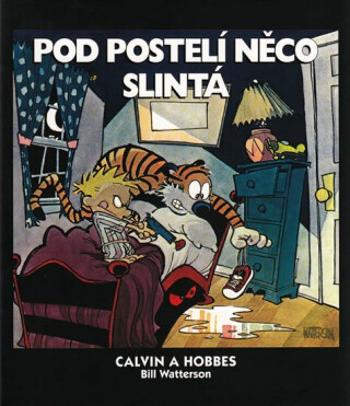 Calvin a Hobbes 2 - Pod postelí něco slintá - Bill Watterson