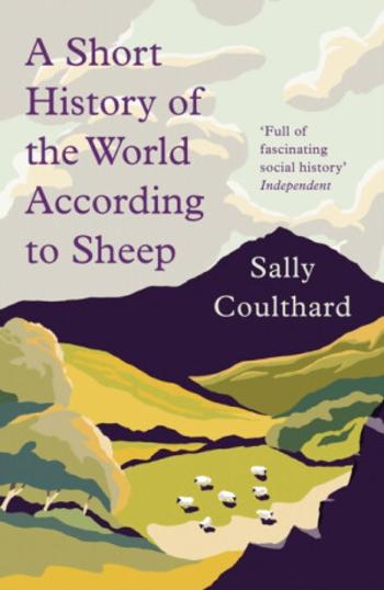 A Short History of the World According to Sheep - Sally Coulthard