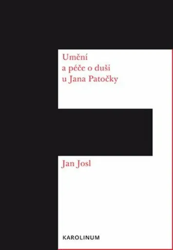 Umění a péče o duši u Jana Patočky - Jan Josl