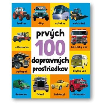 Prvých 100 dopravných prostriedkov (978-80-567-0390-8)