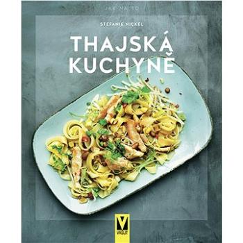 Thajská kuchyně (978-80-7541-336-9)