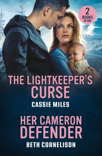 The Lightkeeper's Curse / Her Cameron Defender - Beth Cornelison, Cassie Miles