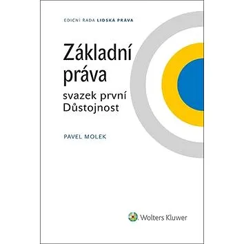Základní práva svazek první Důstojnost (978-80-7552-167-5)