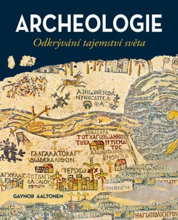 Archeologie - Gaynor Aaltonen