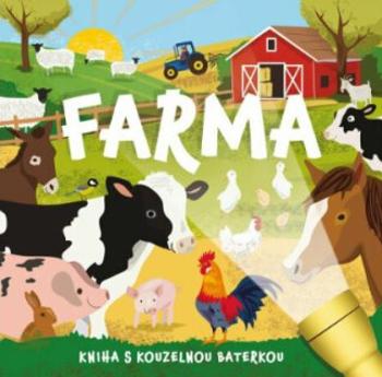 Farma - Kniha s kouzelnou baterkou - Amanda Enright, Mel Plehov