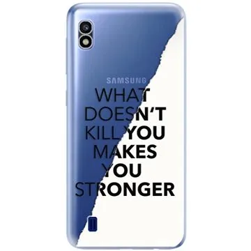iSaprio Makes You Stronger pro Samsung Galaxy A10 (maystro-TPU2_GalA10)