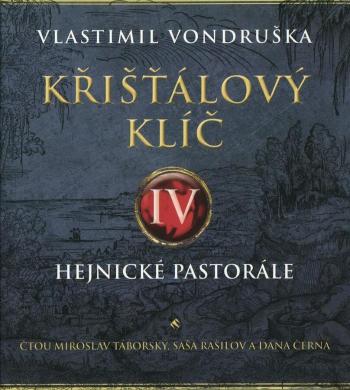 Křišťálový klíč 4 - Hejnické pastorále (2 MP3-CD) - audiokniha