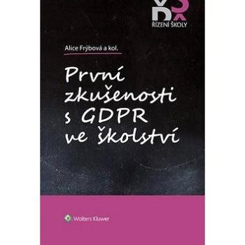 První zkušenosti s GDPR ve školství (978-80-7598-600-9)