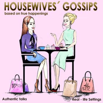 Housewives´ Gossips - Elise Colle, Mia Marlow - audiokniha