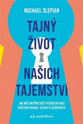 Tajný život našich tajemství - Michael Slepian