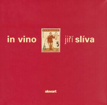 In Vino - Jiří Slíva