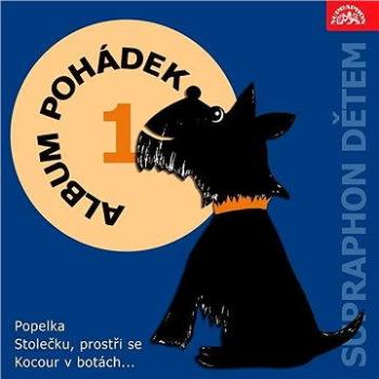 Album pohádek "Supraphon dětem" 1. /Popelka, Stolečku, prostři se, Kocour v botách..../