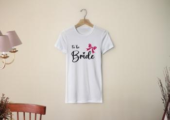 Personal Dámské triko - Bride to be mašlička Barva: Bílá, Velikost - dospělý: L