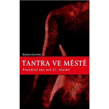 Tantra ve městě (978-80-737-0331-8)