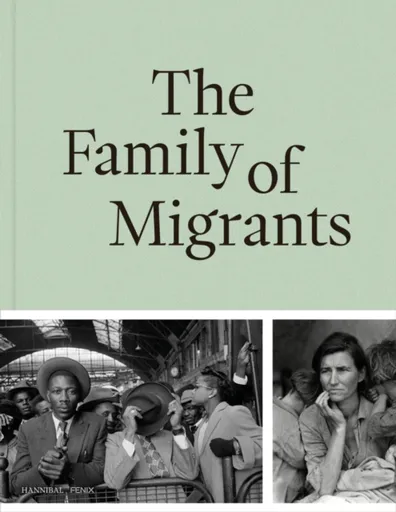 The Family of Migrants - Al Galidi Rodaan, Ahmad Danny Ramadan, Stine Jensen, Joumana Khoury, Hanneke Mantel, Anke Reitz