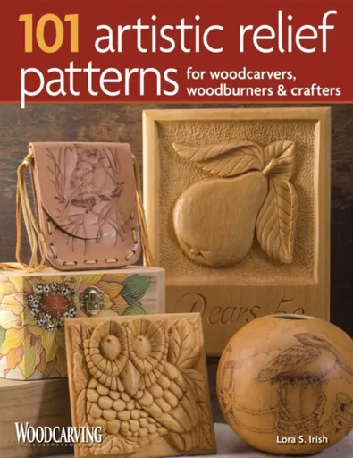 101 Artistic Relief Patterns for Woodcarvers, Woodburners & Crafters - Irish S. Lora