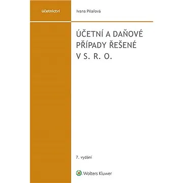 Účetní a daňové případy řešené v s. r. o. - 7. vydání (978-80-759-8731-0)