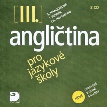 Angličtina pro jazykové školy III. - 2CD - Jaroslav Peprník, Stella Nangonová, Christopher Hopkinson