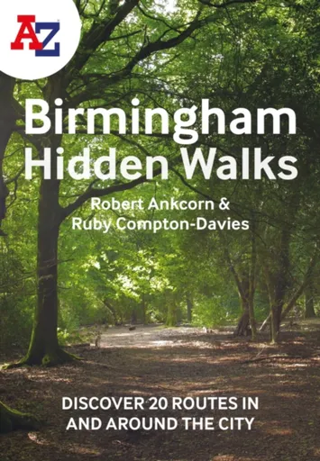 A -Z Birmingham Hidden Walks - Ruby Compton-Davies, Robert Ankcorn