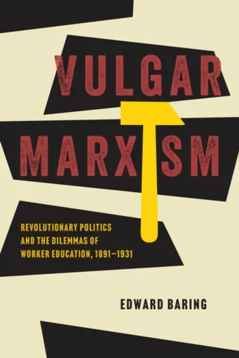 Vulgar Marxism - Edward Baring