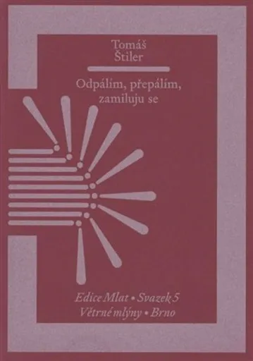 Odpálím, přepálím, zamiluju se - Tomáš Štiler