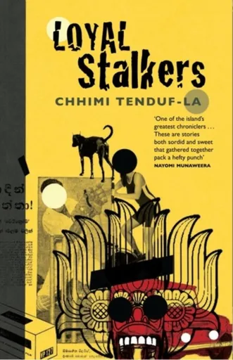 Loyal Stalkers - Chhimi Tenduf-La