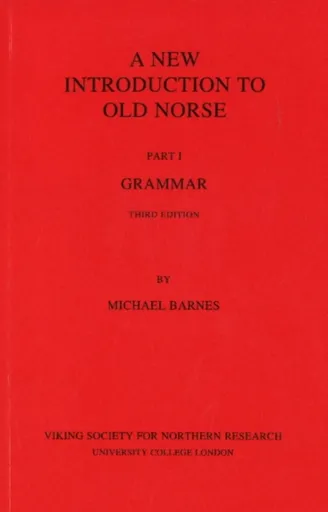 New Introduction to Old Norse - Michael Barnes