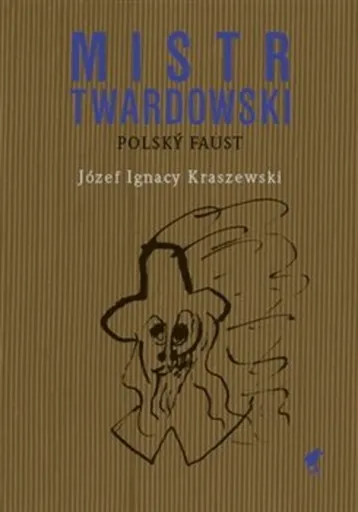 Mistr Twardowski - polský Faust - Pavel Štefan, Józef Ignacy Kraszewski