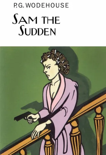 Sam the Sudden - Pelham Grenville Wodehouse