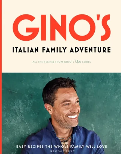 Ginoâ€™s Italian Family Adventure - Gino D'Acampo