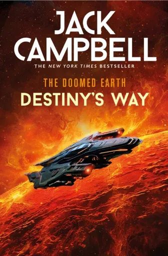 The Doomed Earth: Destiny's Way - Jack Campbell