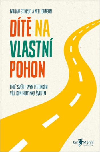 Dítě na vlastní pohon - Ned Johnson a William Stixrud