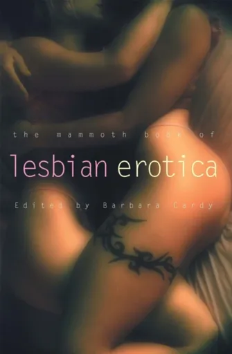 The Mammoth Book of Lesbian Erotica - Barbara Cardy