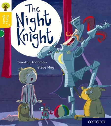 Oxford Reading Tree Story Sparks: Oxford Level 5: The Night Knight - Knapman Timothy